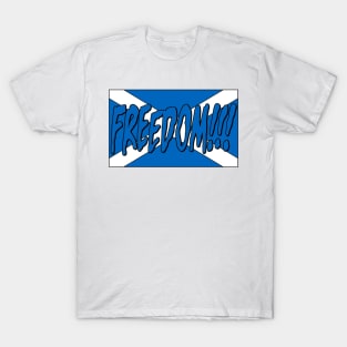 Freedom - Scotland T-Shirt